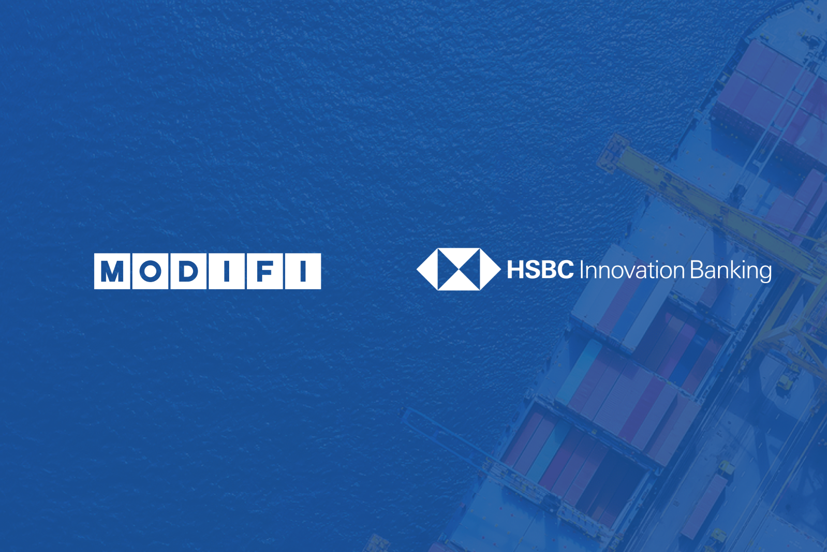 全球跨境B2B支付公司MODIFI贸德飞获汇丰创新银行1亿美元的债务融资支持
